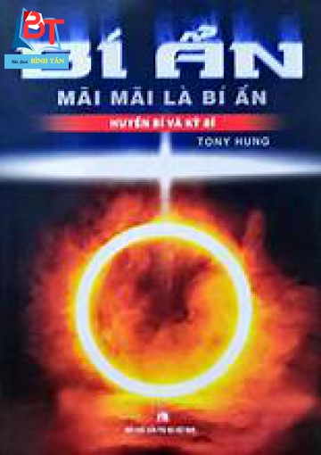 BÍ ẨN - MÃI MÃI LÀ BÍ ẨN 