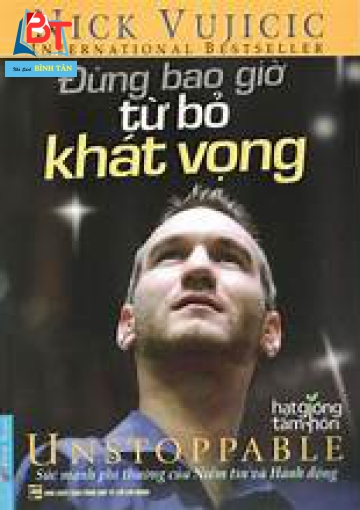ĐỪNG BAO GIỜ TỪ BỎ KHÁT VỌNG 